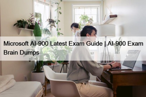 Microsoft AI-900 Latest Exam Guide | AI-900 Exam ...