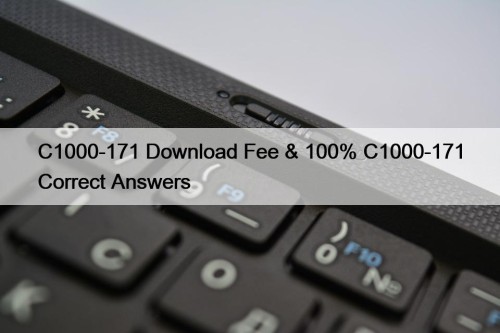 C1000-171 Download Fee & 100% C1000-171 Correct Answers